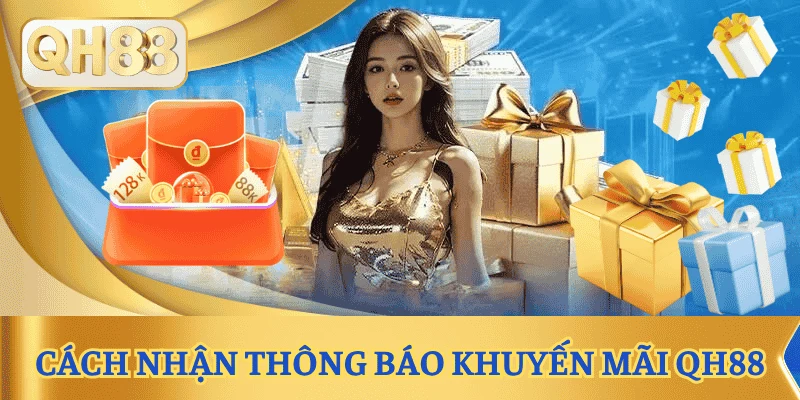cach-kiem-tra-khuyen-mai-qh88-meo-nhan-thong-bao