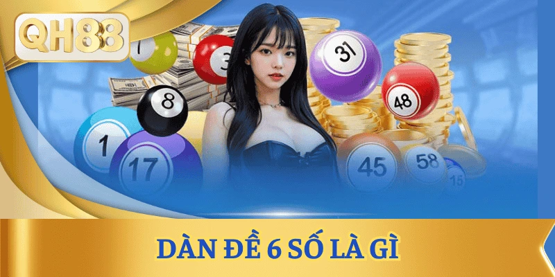 dan-de-6-so-la-gi