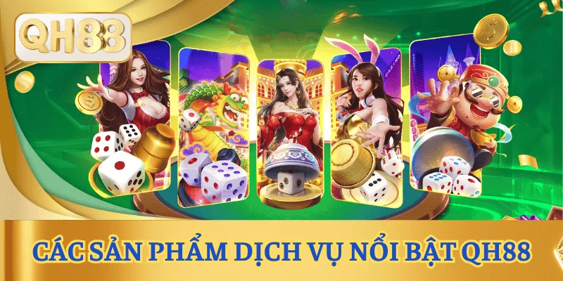 gioi-thieu-qh88-san-pham-dich-vu