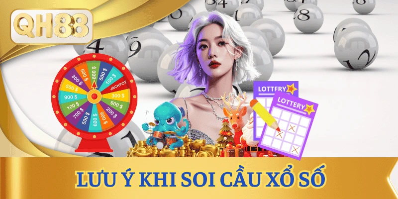 luu-y-trong-cach-soi-cau-xo-so