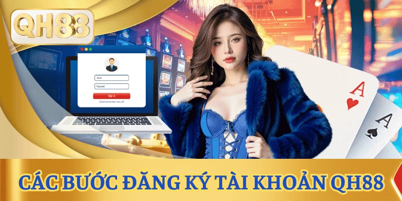 huong-dan-cac-buoc-dang-ky-tai-khoan-qh88