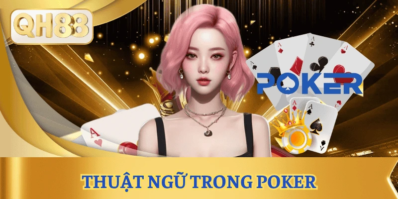 thuat-ngu-trong-poker
